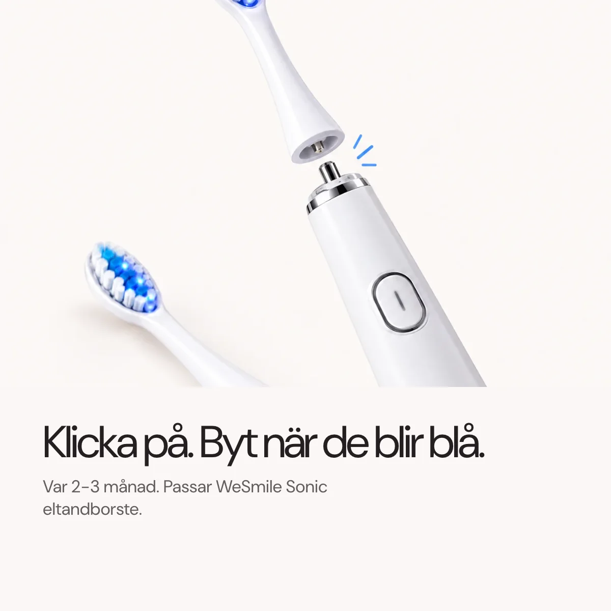 Klicka på. Byt när det blir blått, var 2-3:e månad